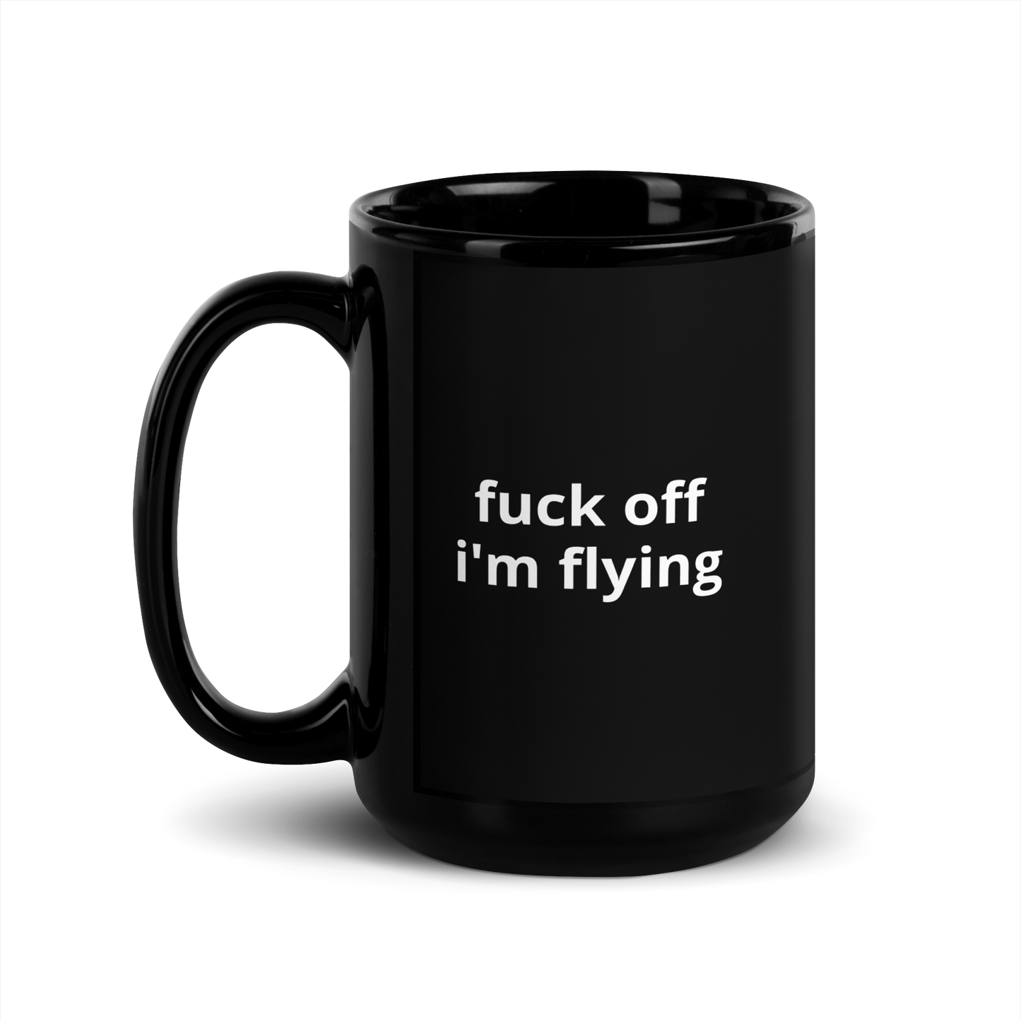 'F**k Off I'm Flying' Mug