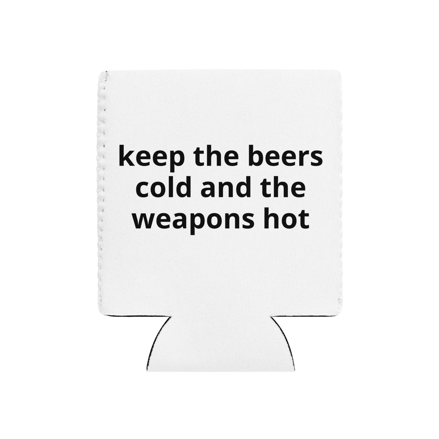 'Weapons Hot' Can Cooler